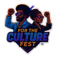 FOR THE CULTURE FEST