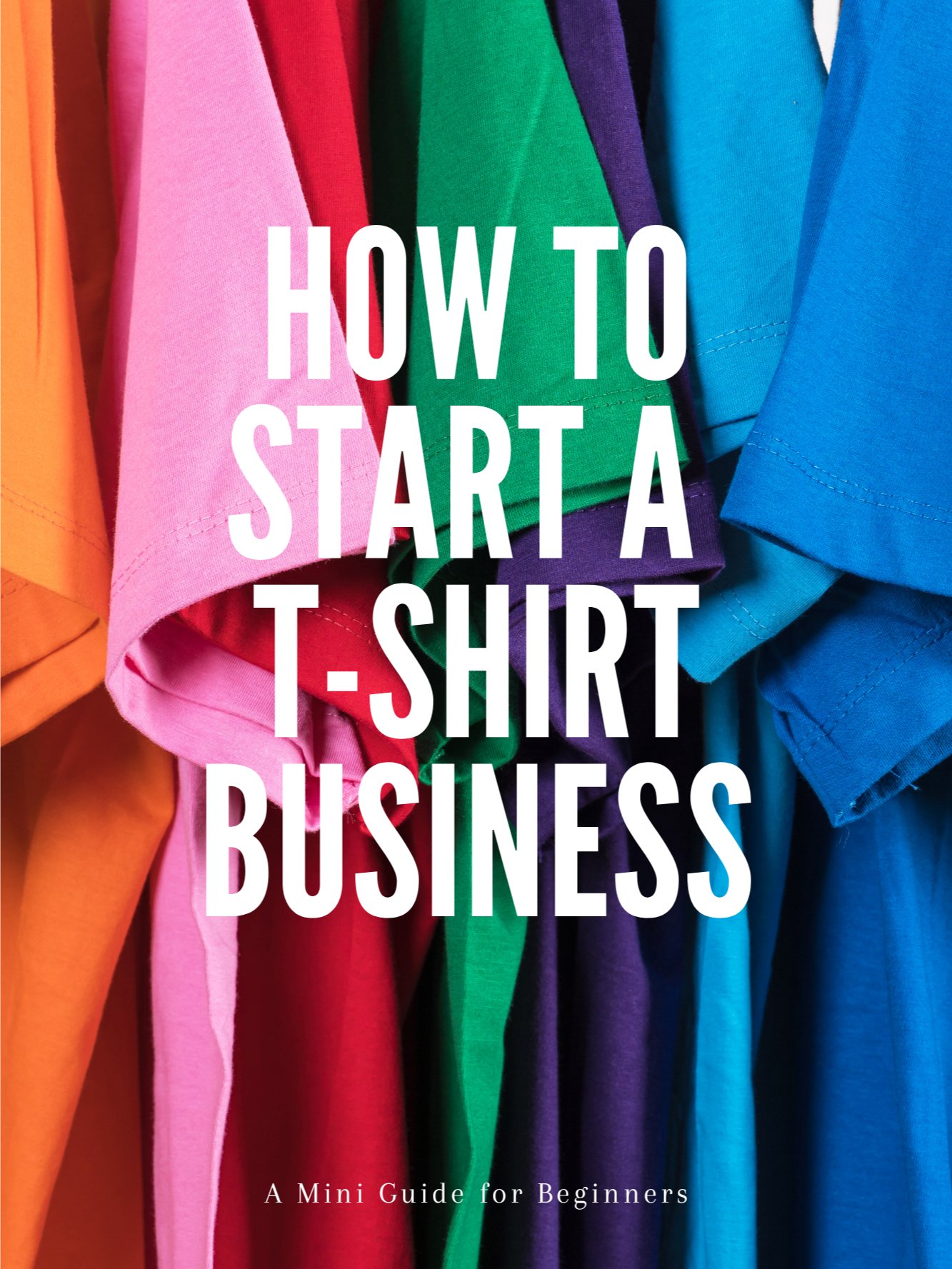 How to Start a T-Shirt Business product image (1)