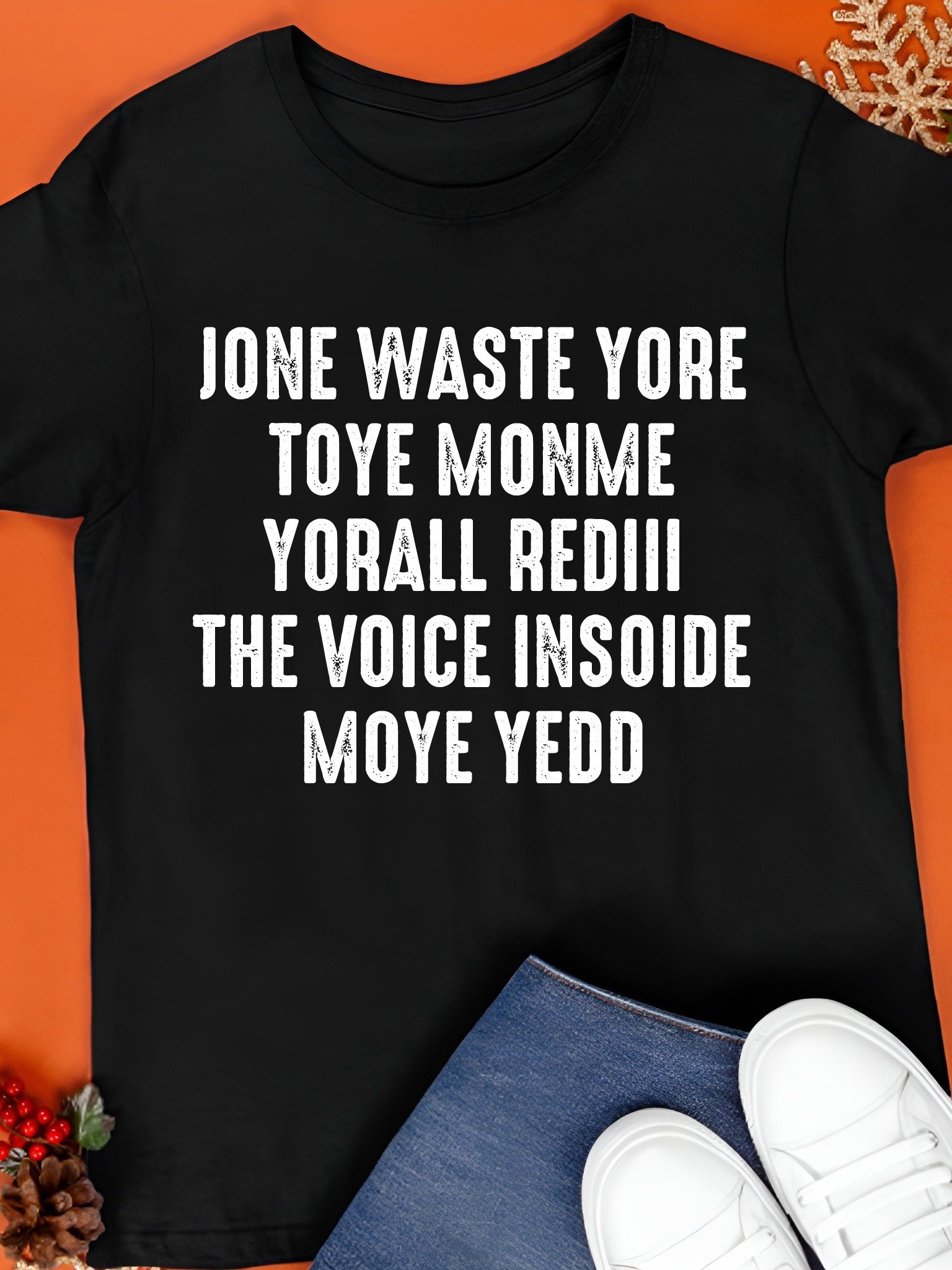 Don’t Waste Your Time On Me You’re Already The Voice Inside T-Shirt product image (1)