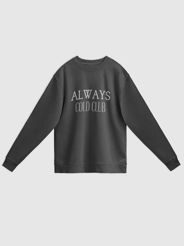 Always Cold Club Crewneck product image (1)