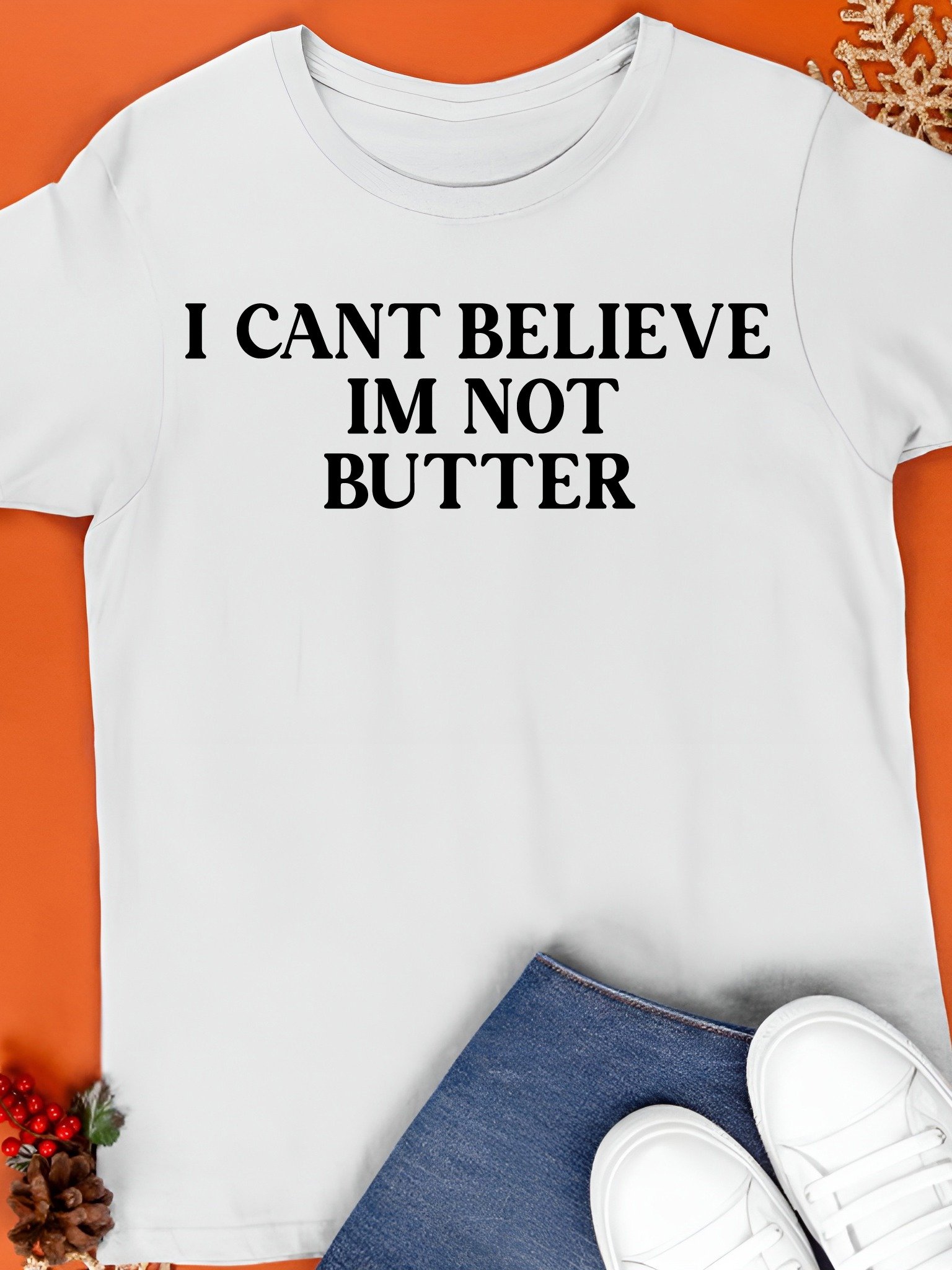 I Can't Believe I'm Not Butter Shirt product image (1)