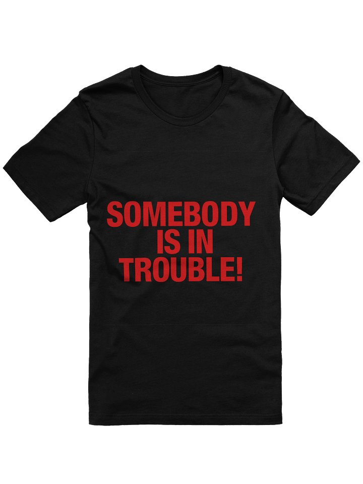 Trouble Alert T-Shirt product image (1)