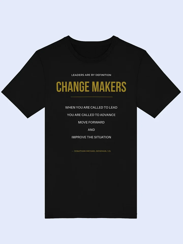 Leaders Are By Definition Change Makers | Unisex T-Shirt product image (1)