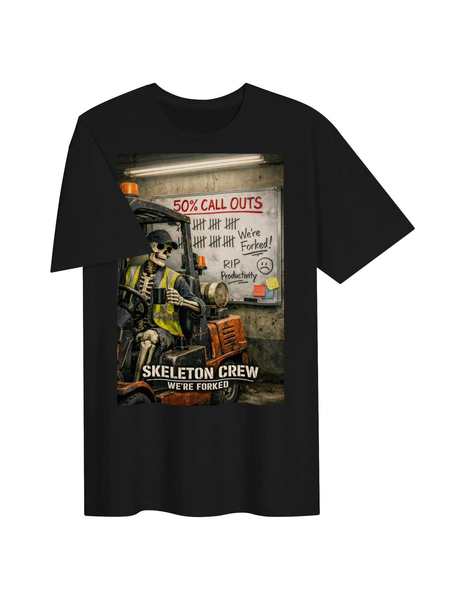 Skeleton Crew Forklift Humor Tee product image (21)