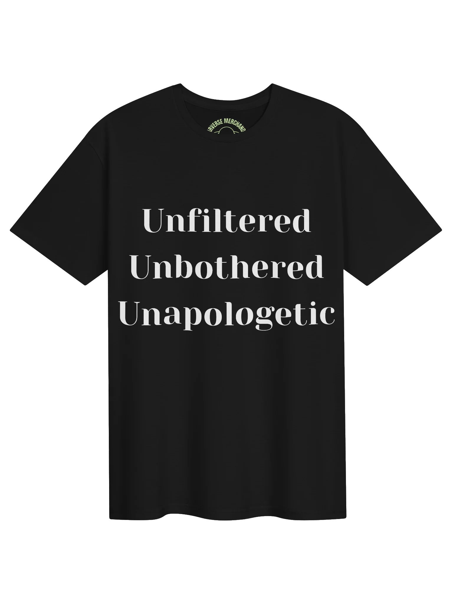 Unfiltered Unbothered Unapologetic Tee product image (1)