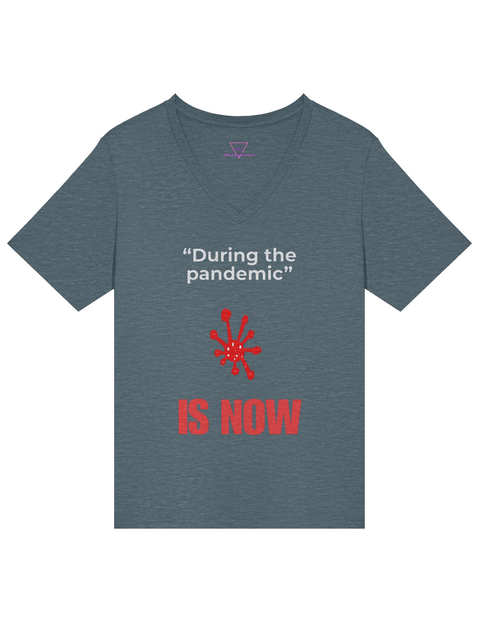 During The Pandemic Is Now v-neck tee product image (11)