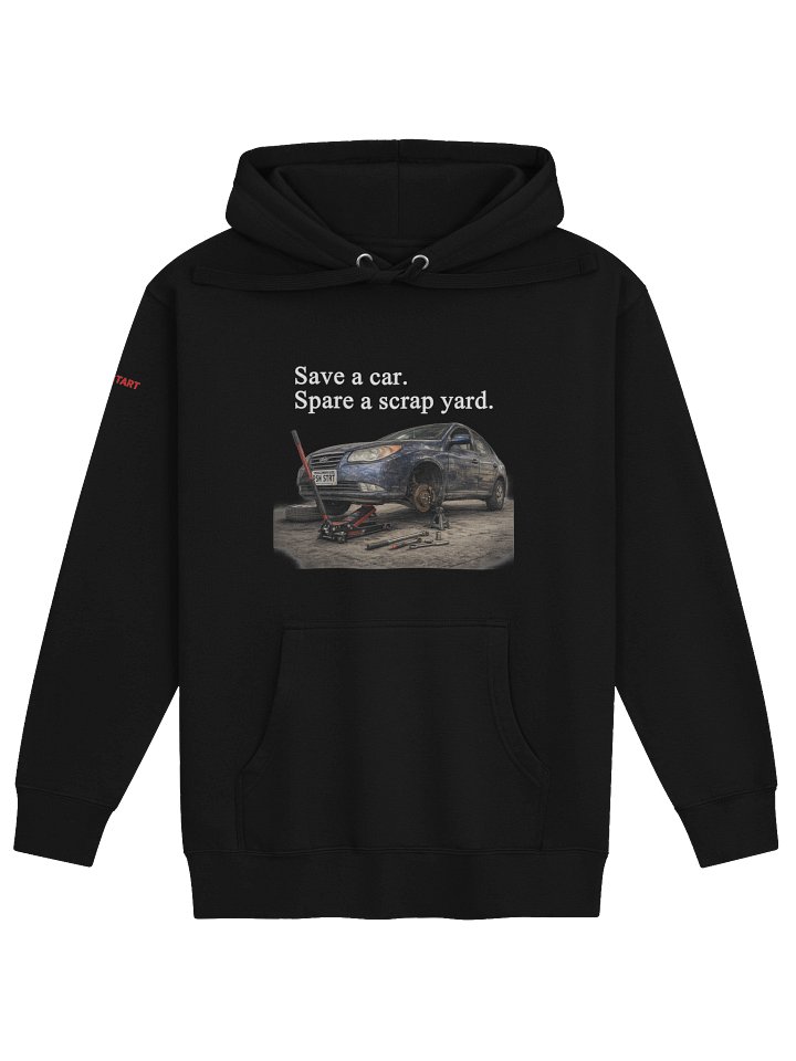 Save a car. Spare a scrap yard. (Hoodie) product image (1)