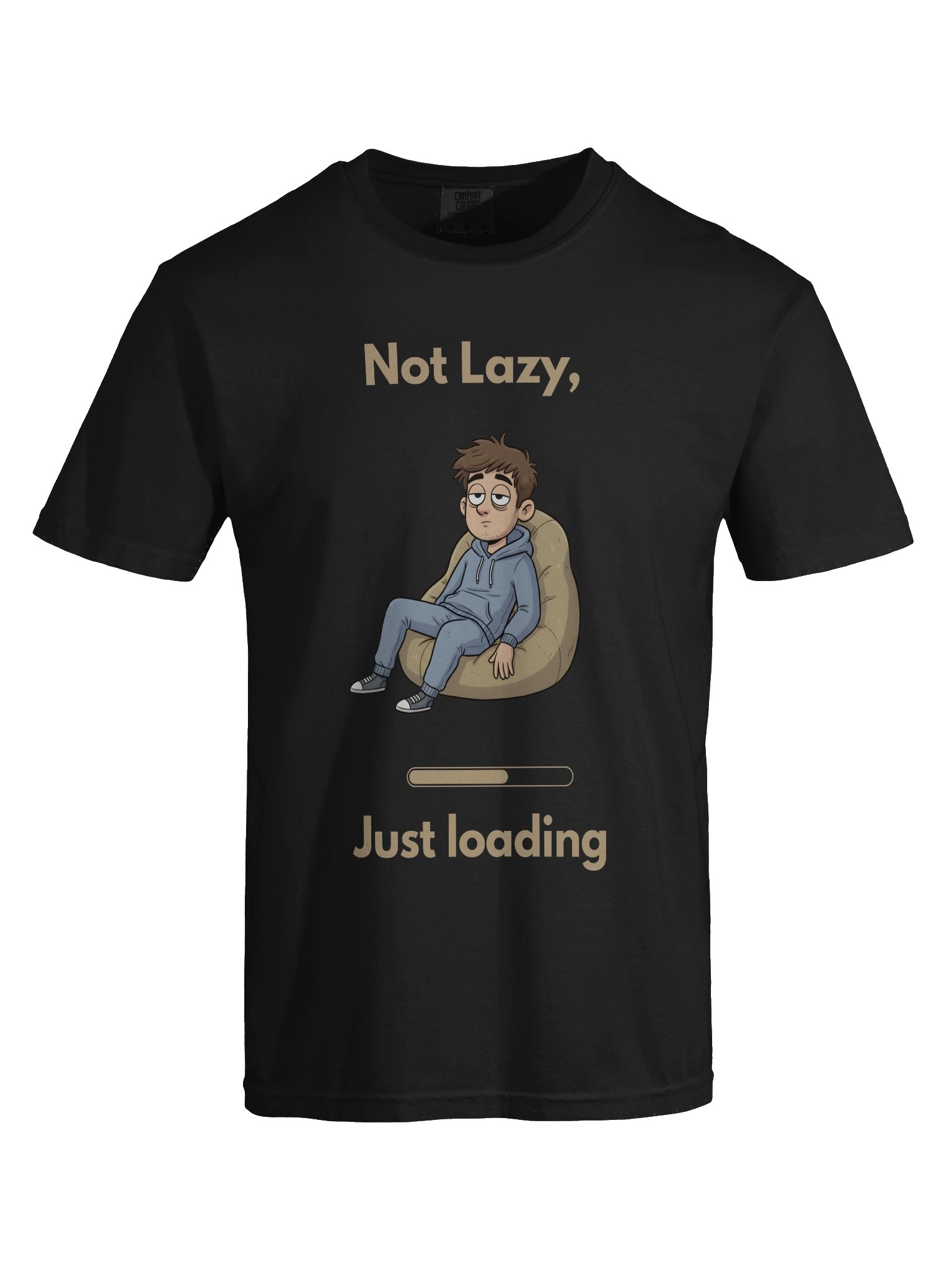 Not Lazy, Just Loading” T-Shirt product image (7)