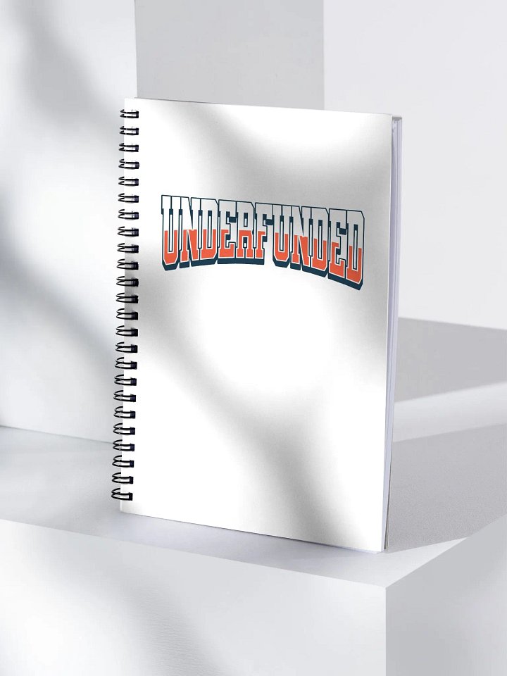 Underfunded - Funny Lifestyle Gift Spiral Notebook product image (1)
