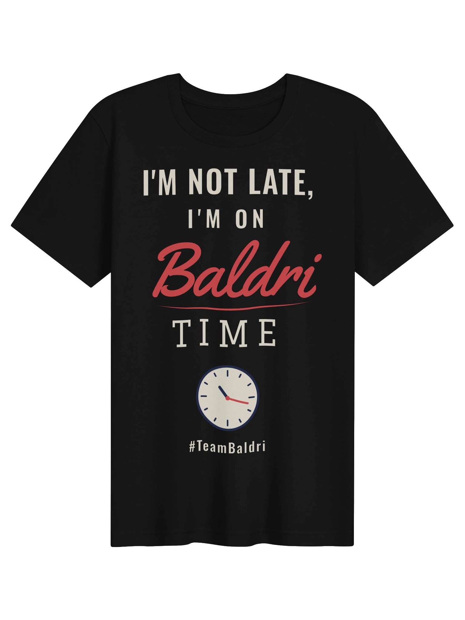 I'm Not Late, I'm On Baldri Time Tee - Black product image (1)