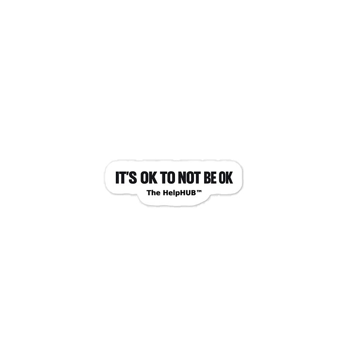 IT'S OK TO NOT BE OK STICKER product image (1)