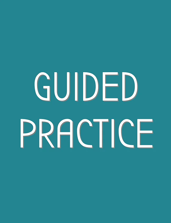  GUIDED PRACTICE