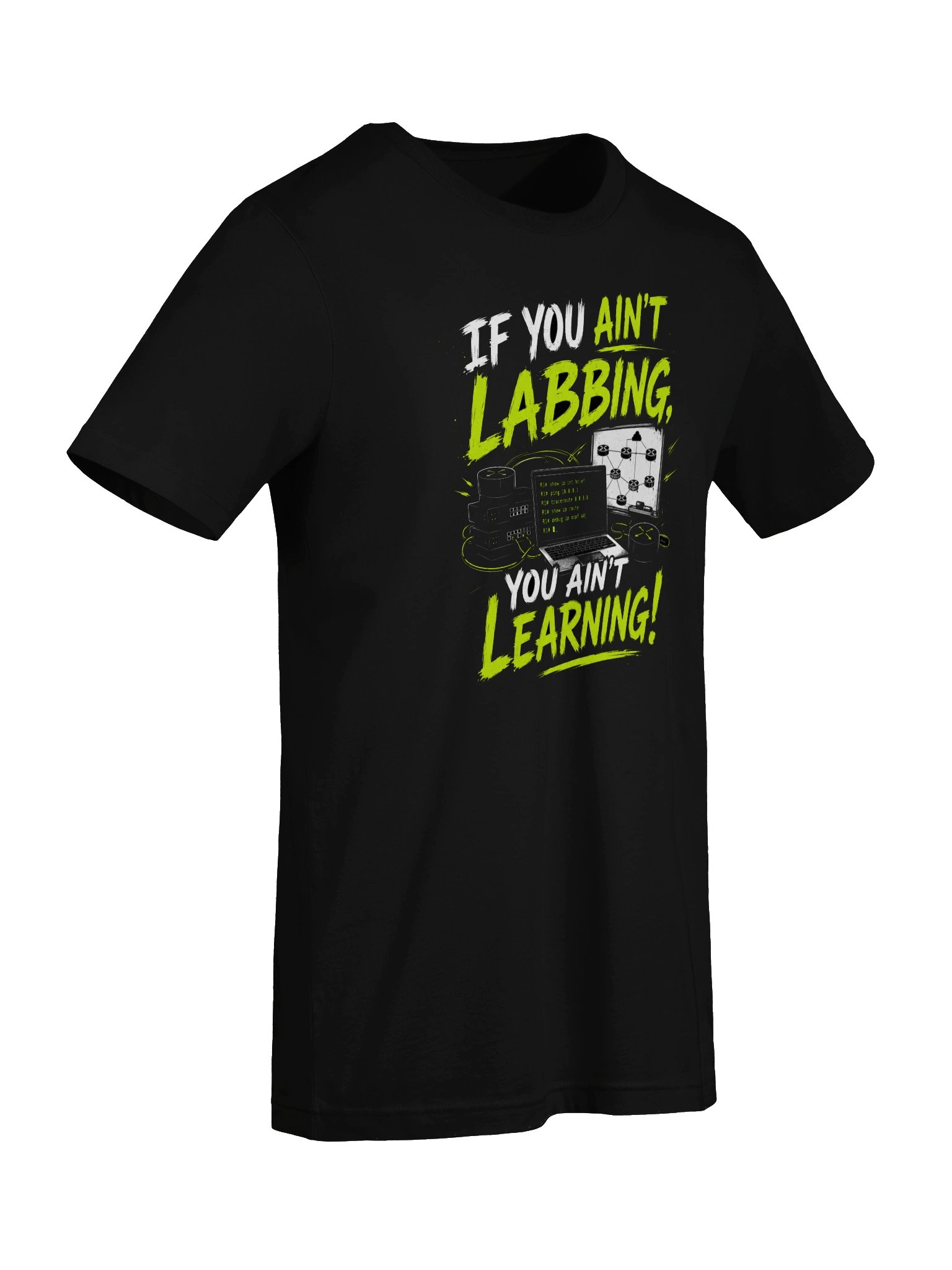 "If You Ain't Labbing, You Ain't Learning" - Tshirt product image (7)