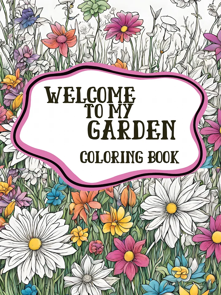 Welcome To My Garden Coloring Book product image (1)