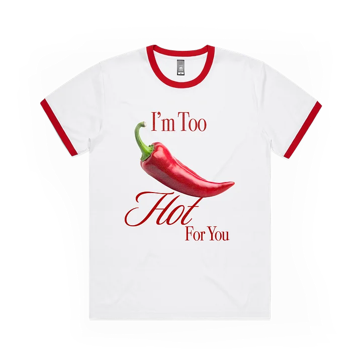 I’m Too Hot For You Red Ringer Tee product image (1)