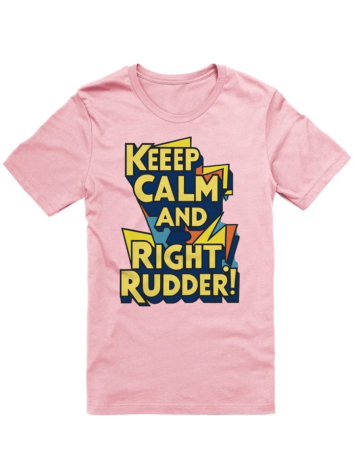 Keep Calm and Right Rudder product image (26)