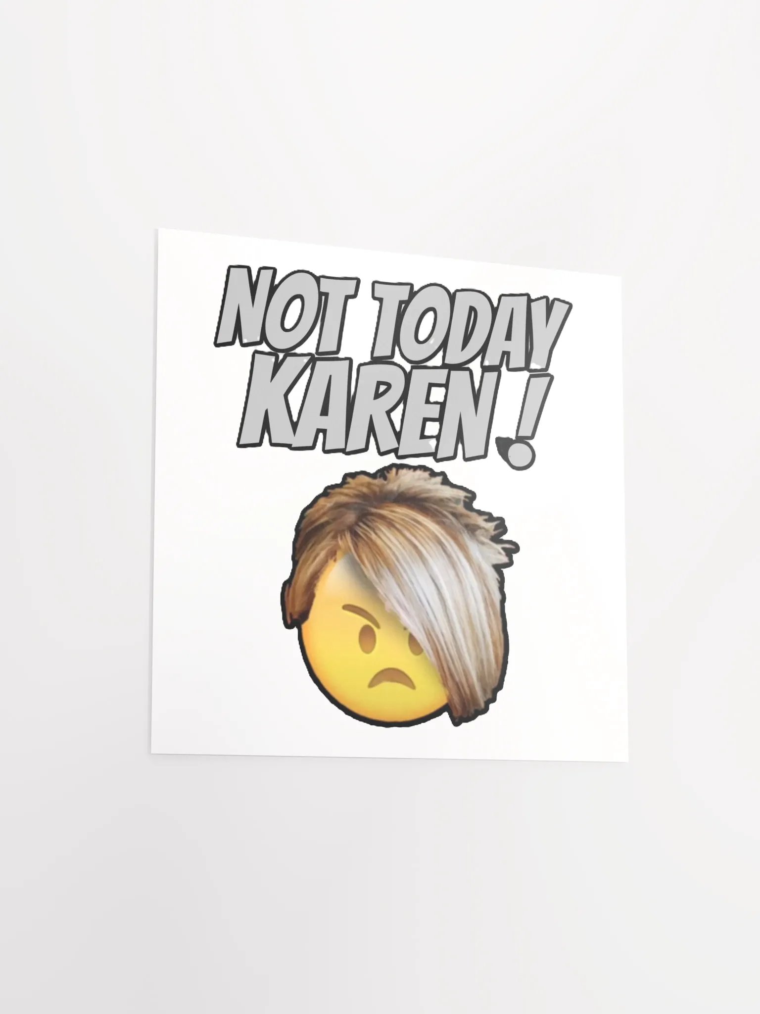 NOT TODAY KAREN! product image (15)