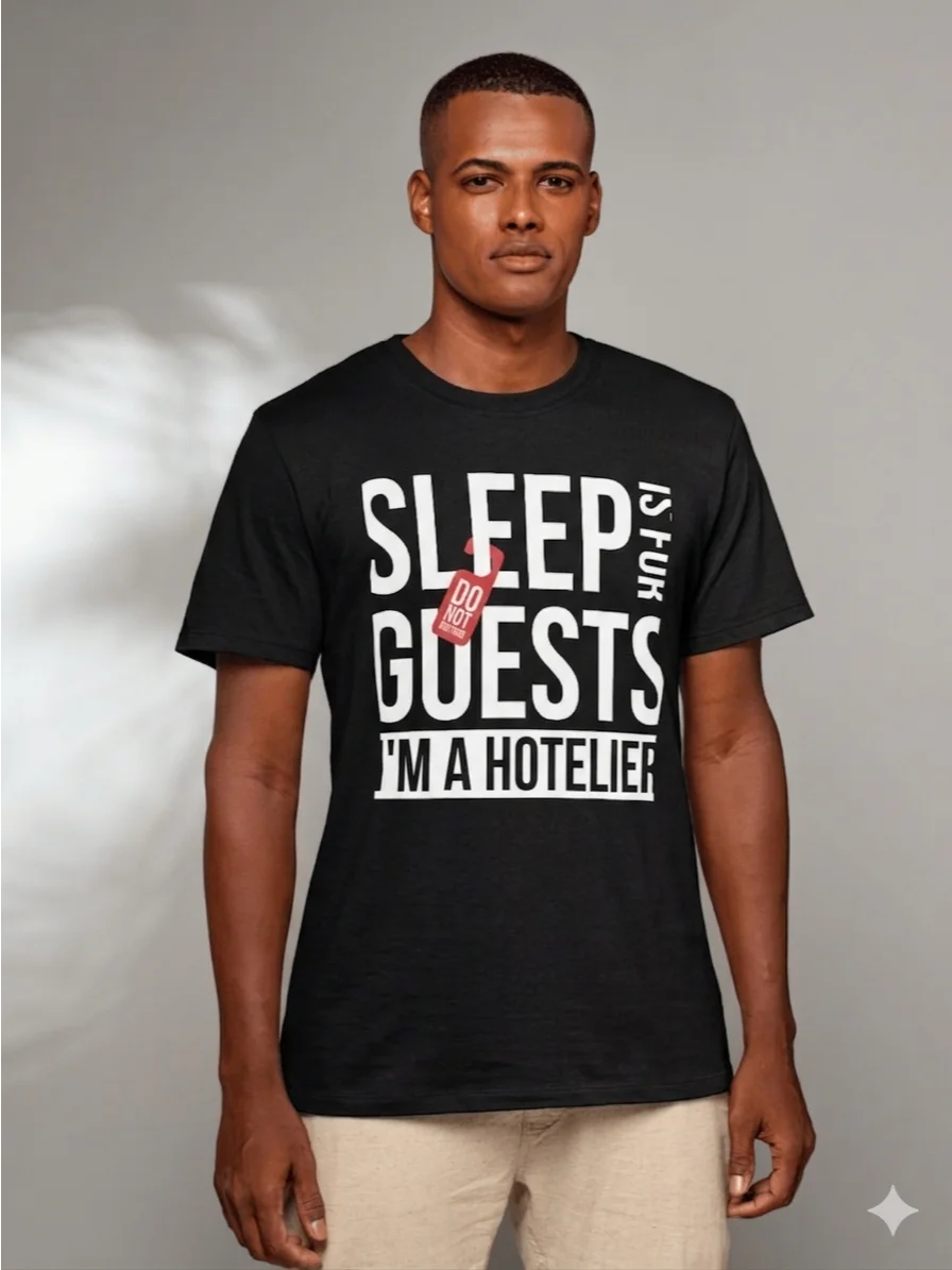 Hotel T-Shirt – Sleep is for Guests, I Am a Hotelier (Black) product image (10)