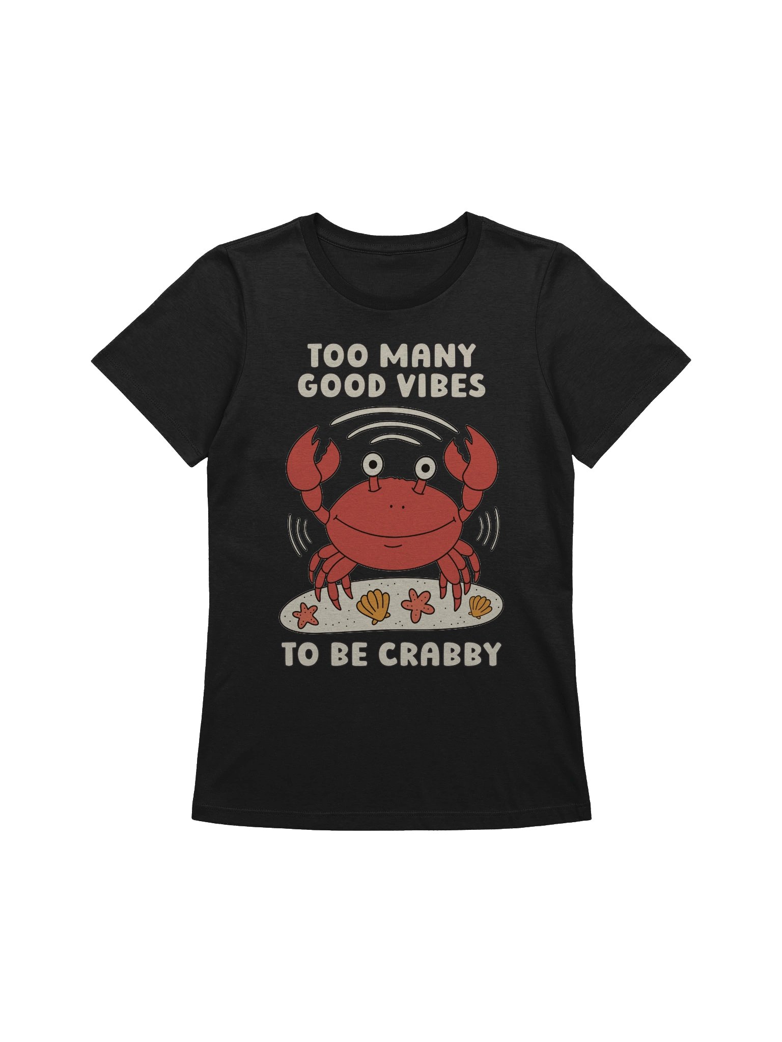 Too Many Good Vibes To Be Crabby Cute Silly Funny Crab Women's Relaxed-fit T-shirt product image (1)