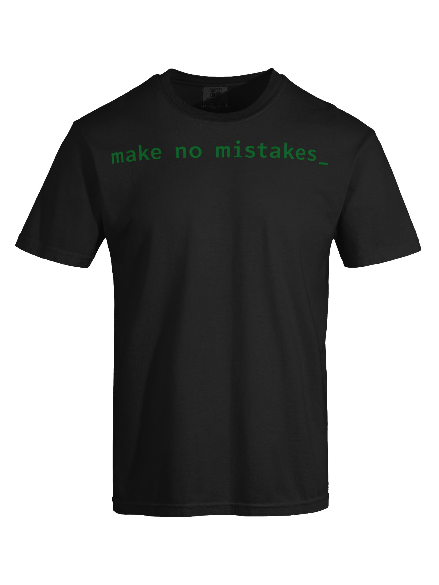 Make No Mistakes Command Prompt T-Shirt product image (7)