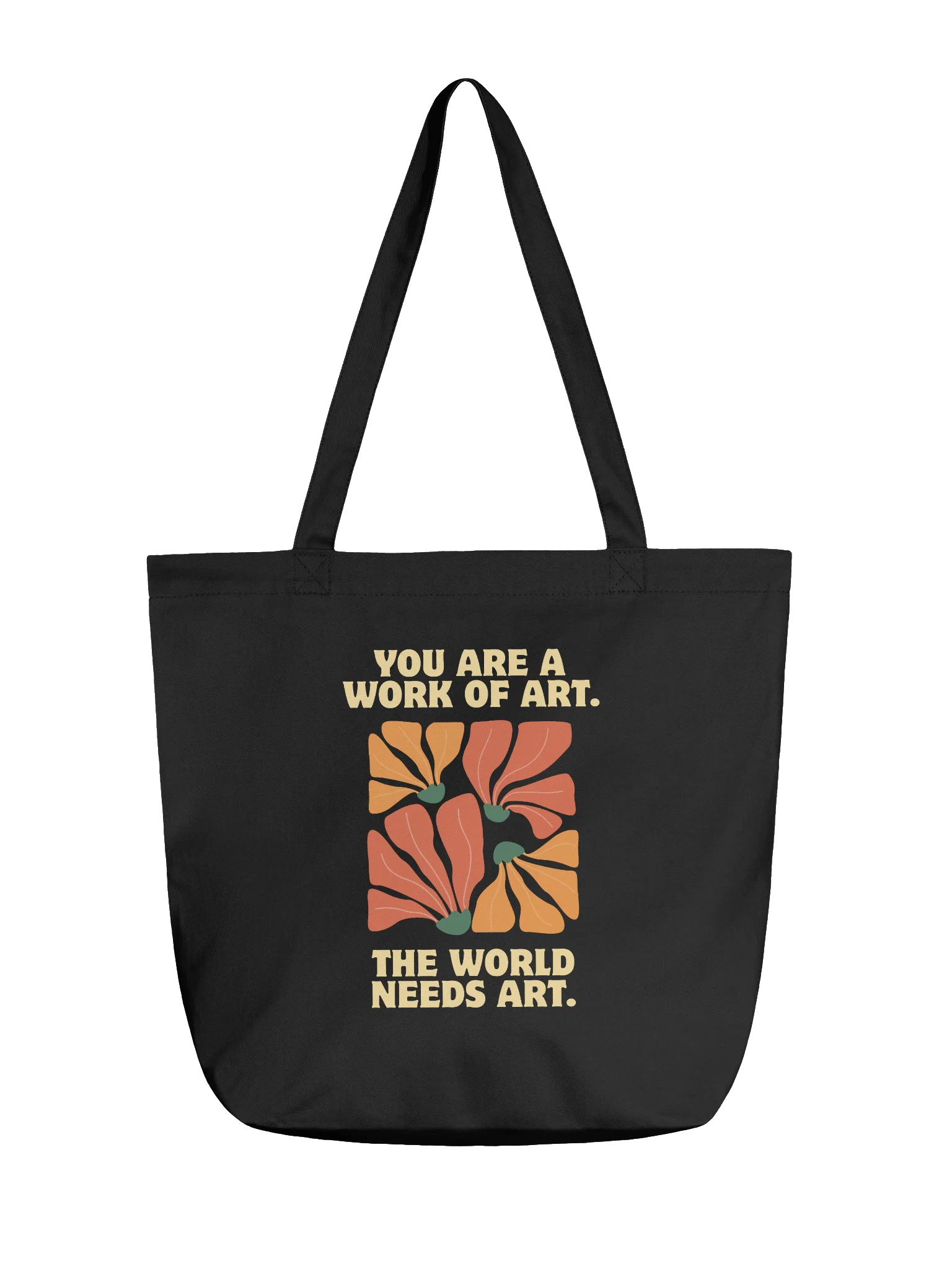 You Are a Work of Art. The World Needs Art. — Tote Bag product image (1)