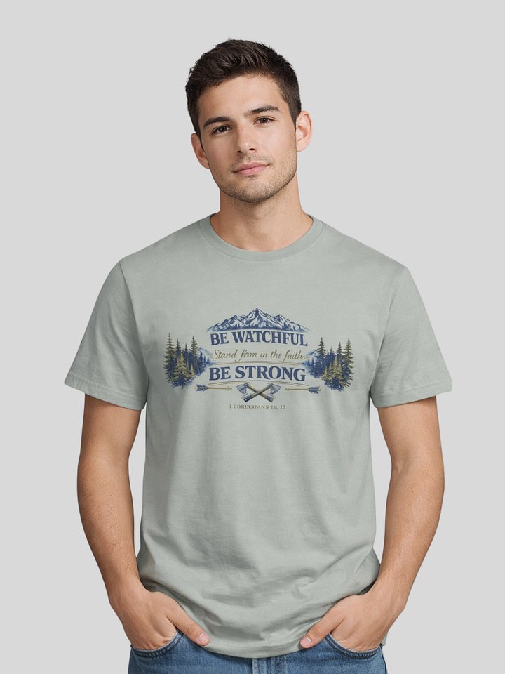 Be watchful/Be Strong T-Shirt product image (1)