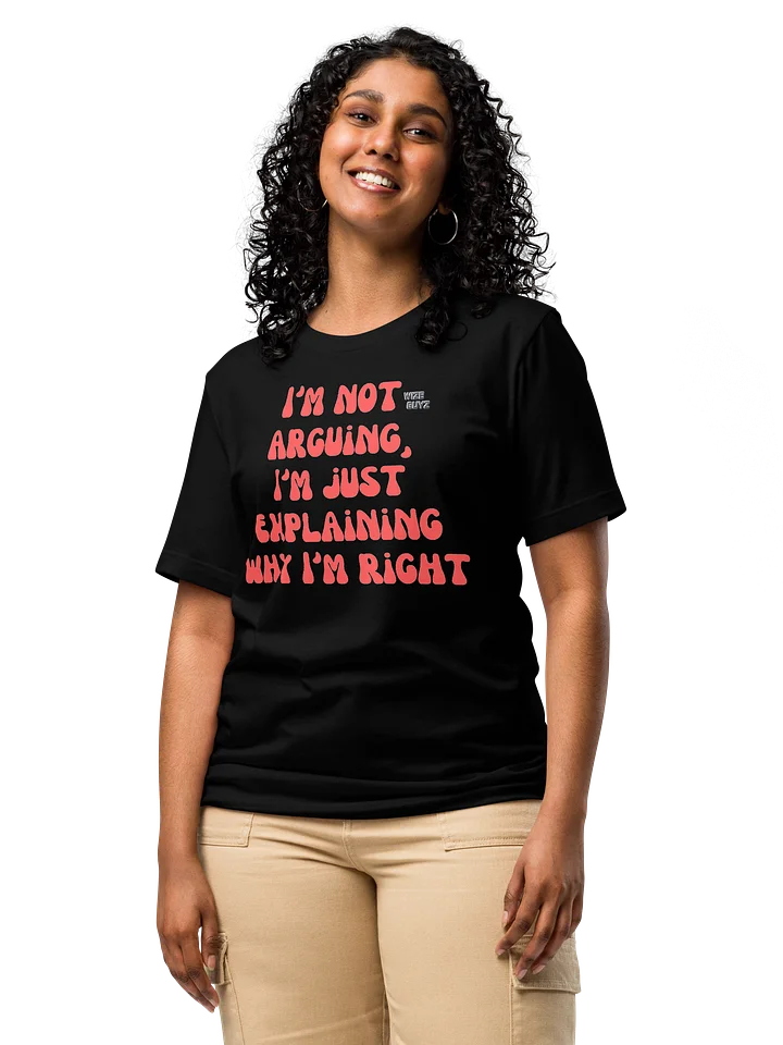 I'm Not Arguing Unisex Comfort Tee product image (2)
