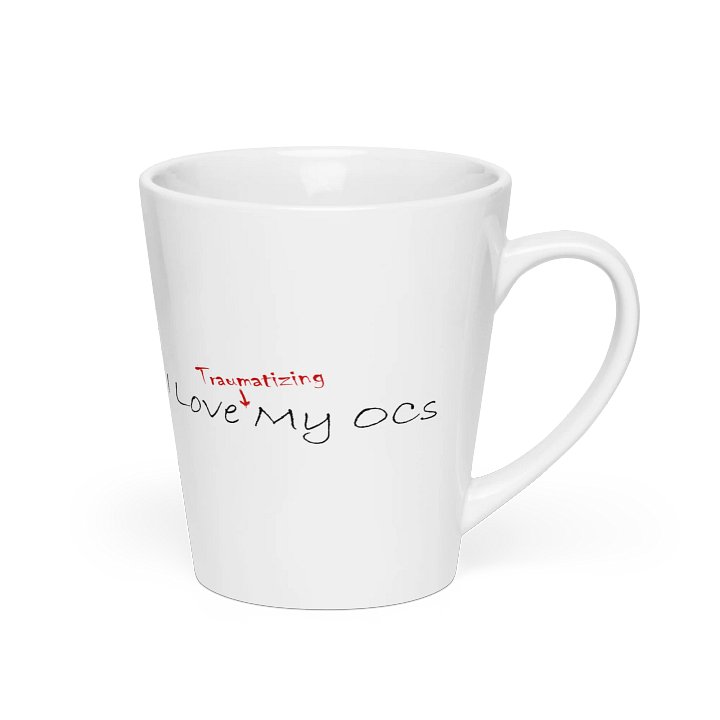 I Love (Traumatizing) My OCs Latte Mug product image (2)
