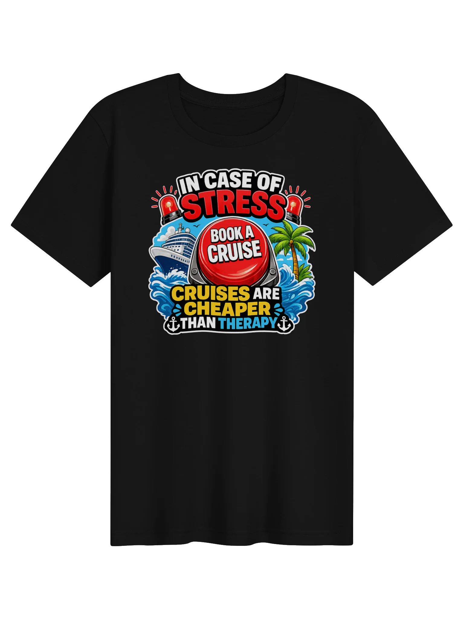 Cruises Are Cheaper Than Therapy T-Shirt product image (81)
