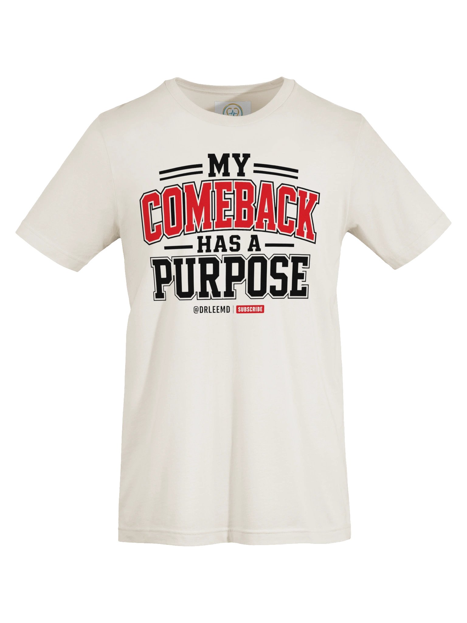 My Comeback Has a Purpose Unisex T-Shirt product image (7)