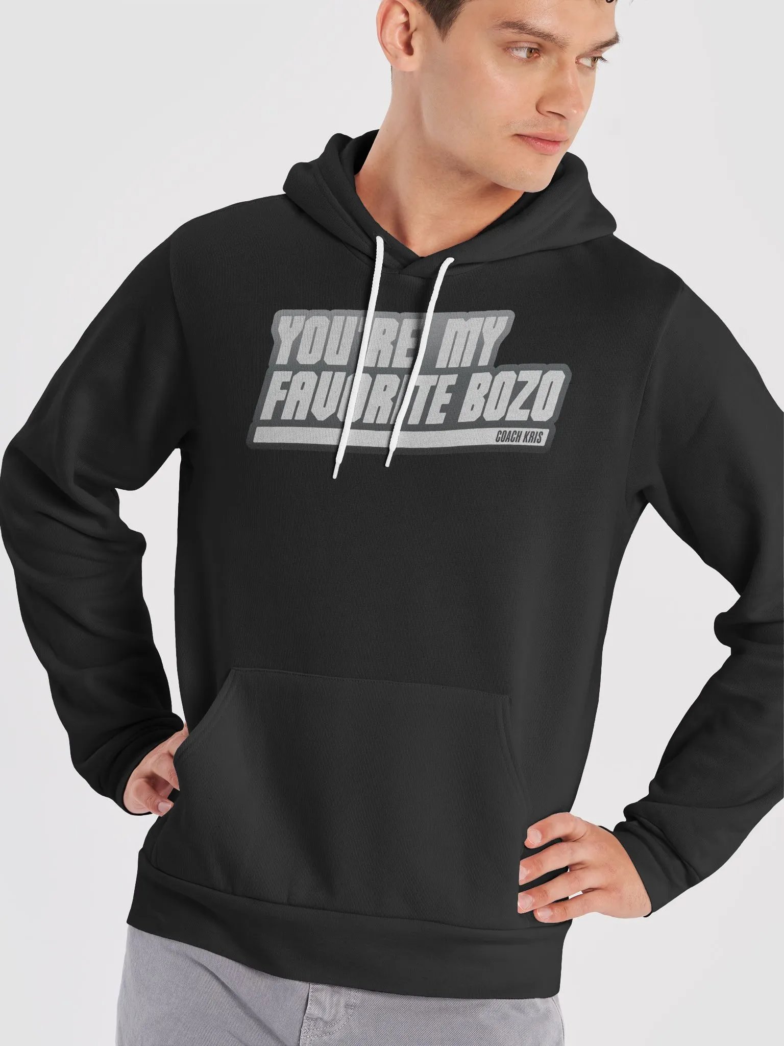 You're my favorite BOZO White Hoodie product image (45)