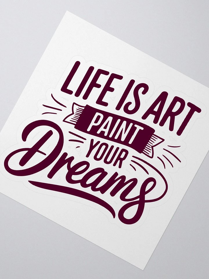 LIFE IS ART PAINT YOUR DREAMS product image (2)
