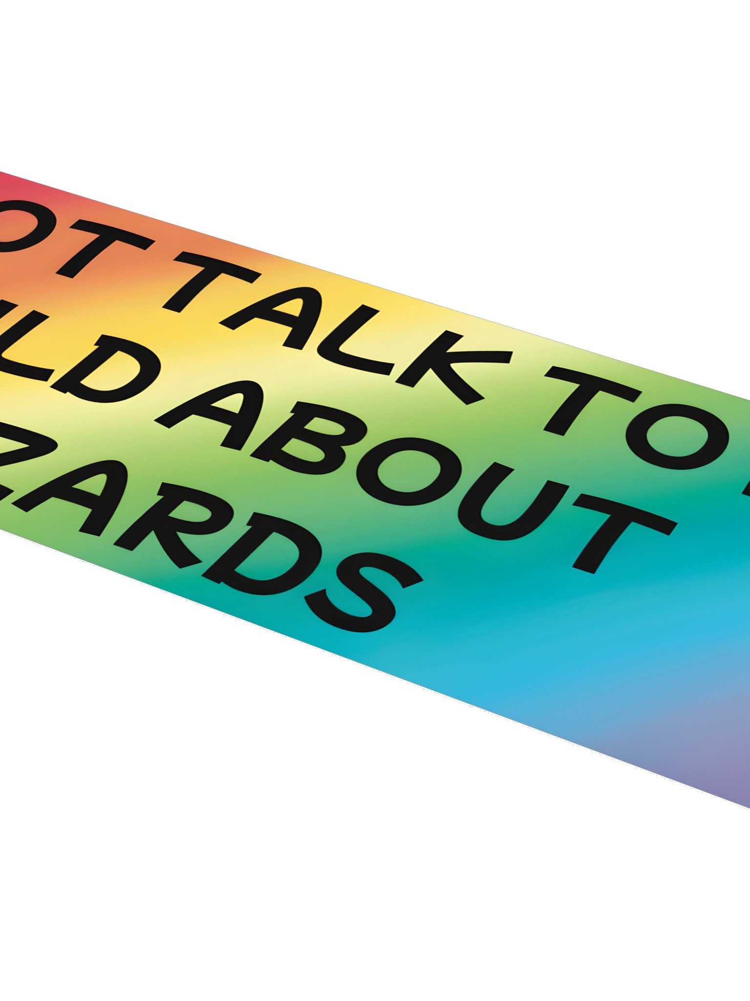 Do Not Talk to My Child About Wizards Bumper Sticker product image (4)