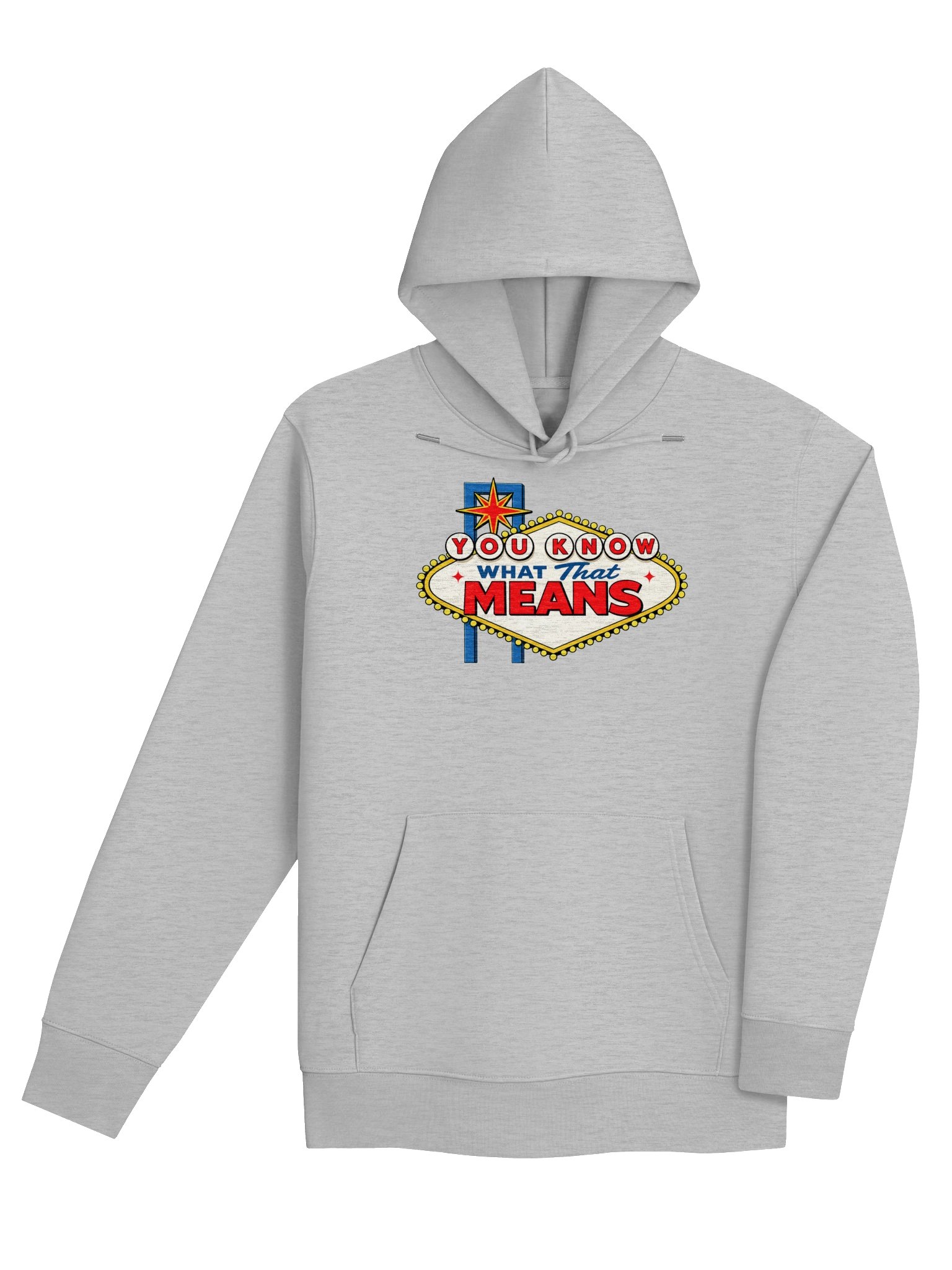 (Hoodie) You Know What That Means! product image (4)