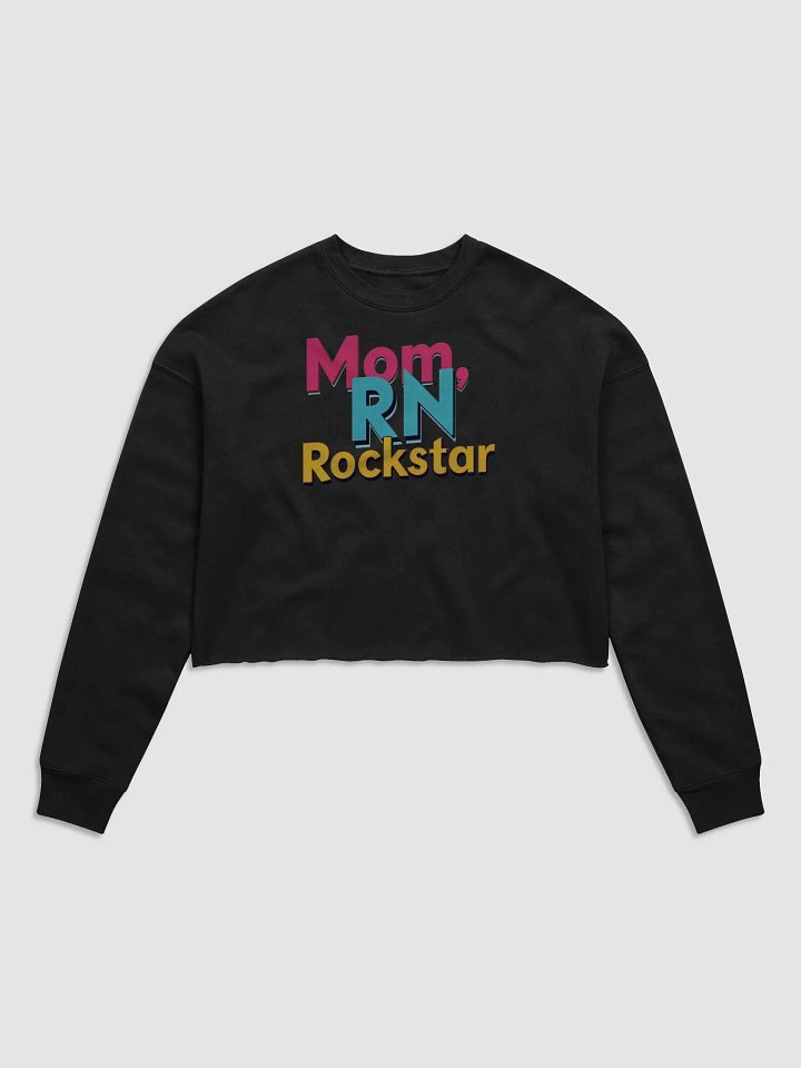 Mom, RN Rockstar Fleece Crop Sweatshirt product image (2)