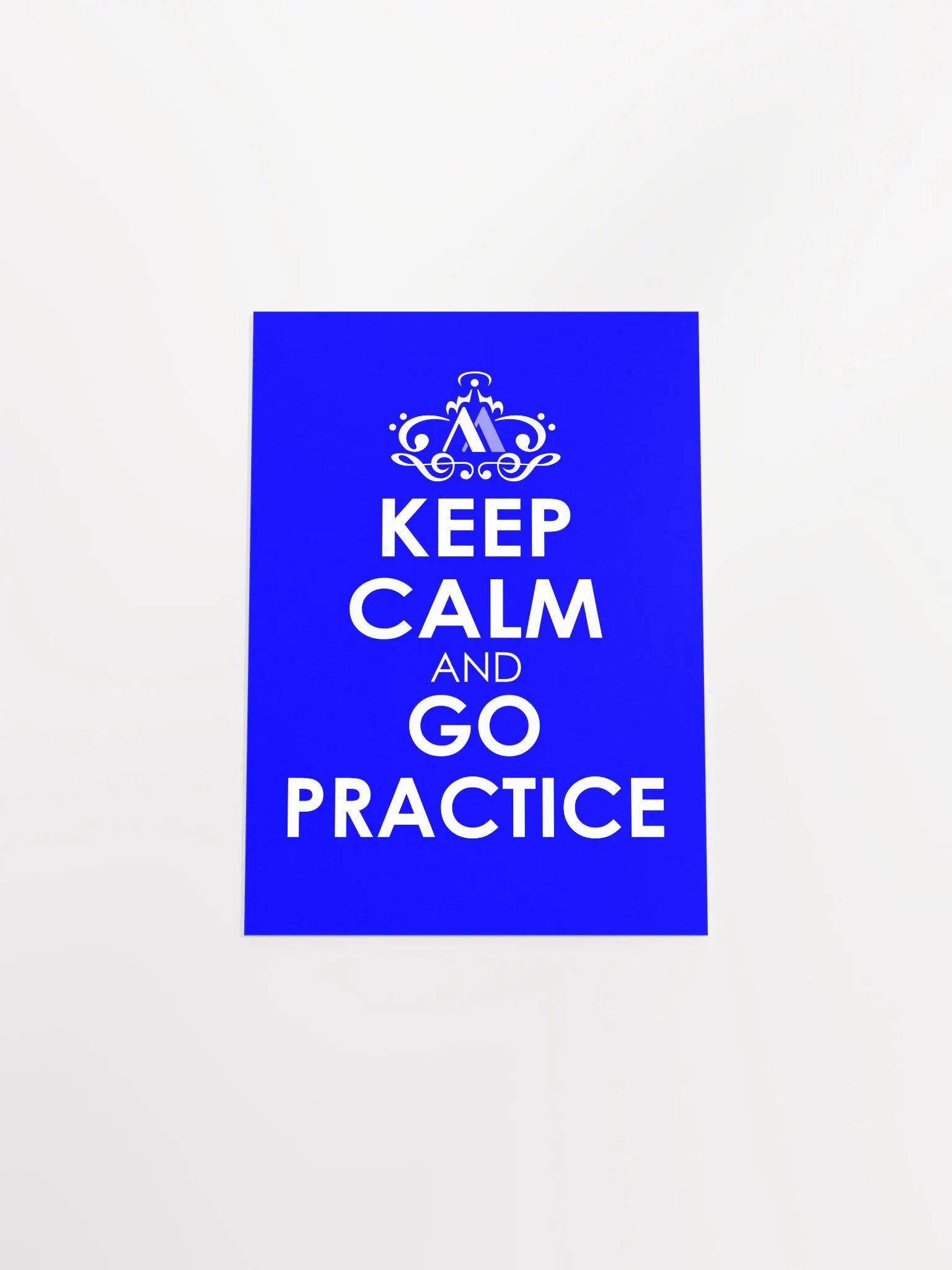 Keep Calm and Go Practice - Blue Poster product image (1)