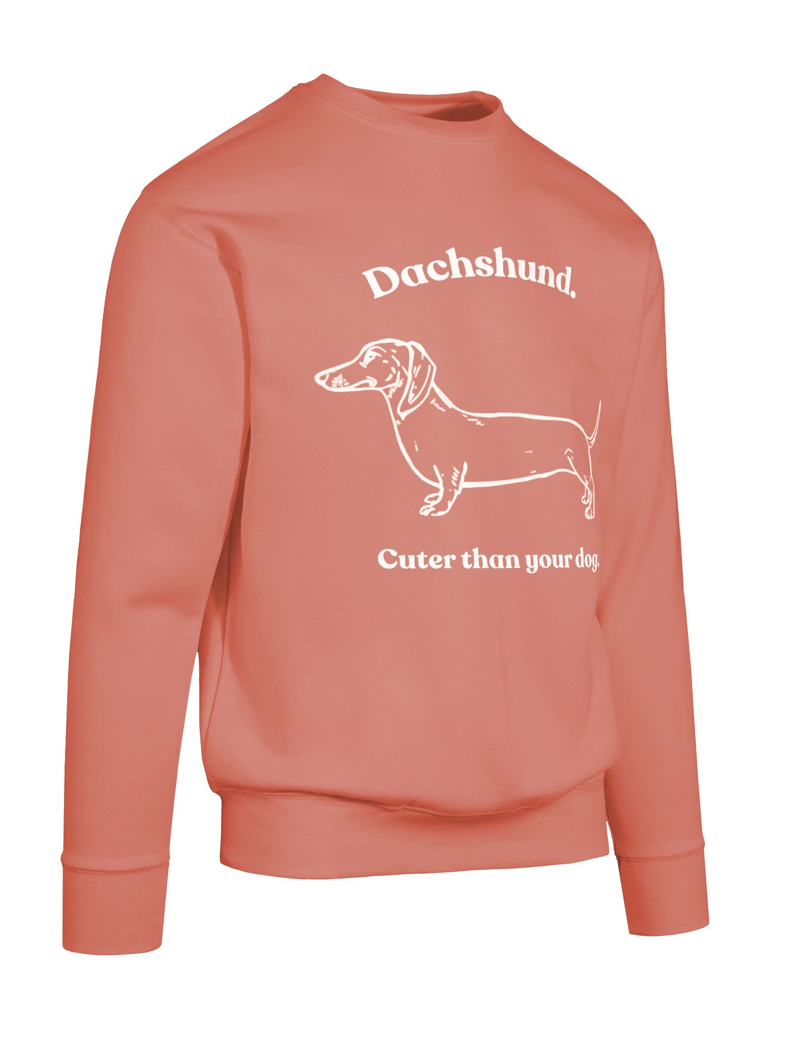 Dachshund. Cuter than your dog Sweatshirt product image (28)