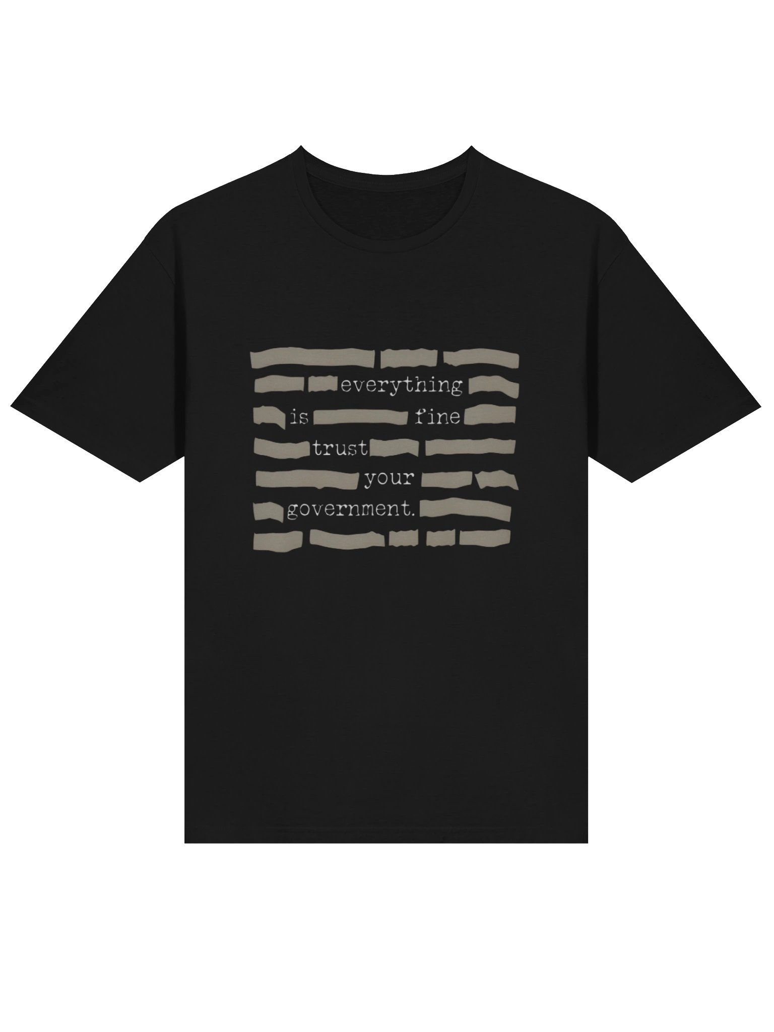 Everything is Fine Trust Your Government Fun T-Shirt product image (2)