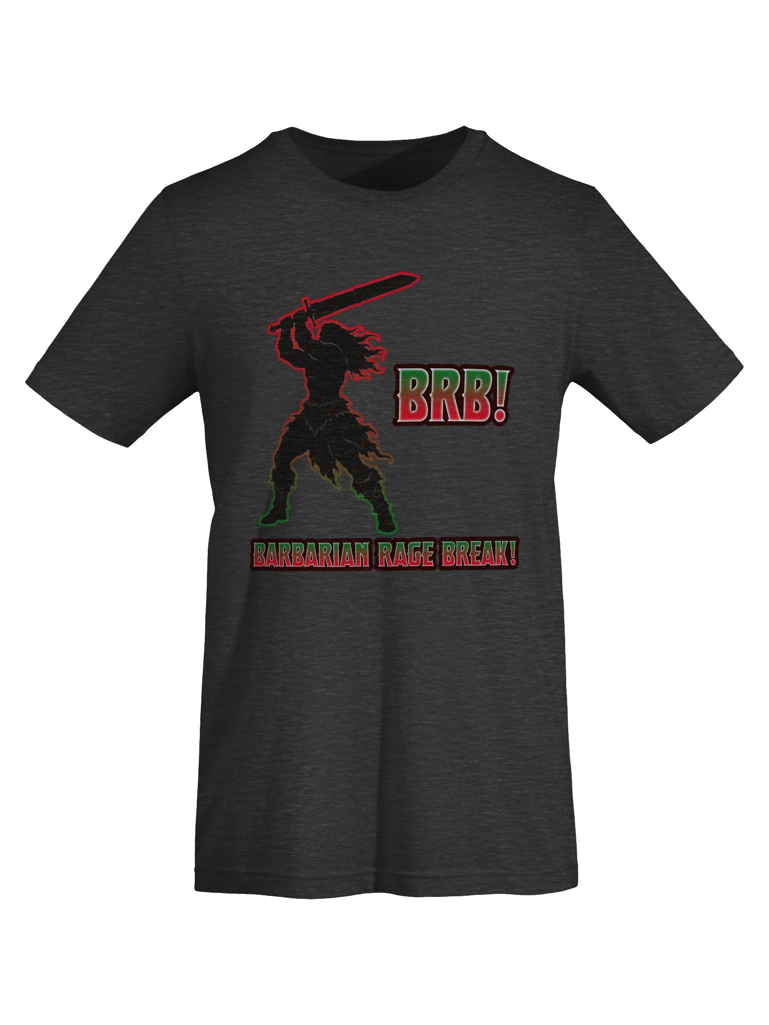 BRB! Barbarian Rage Break Tee - ( Supersoft ) product image (78)