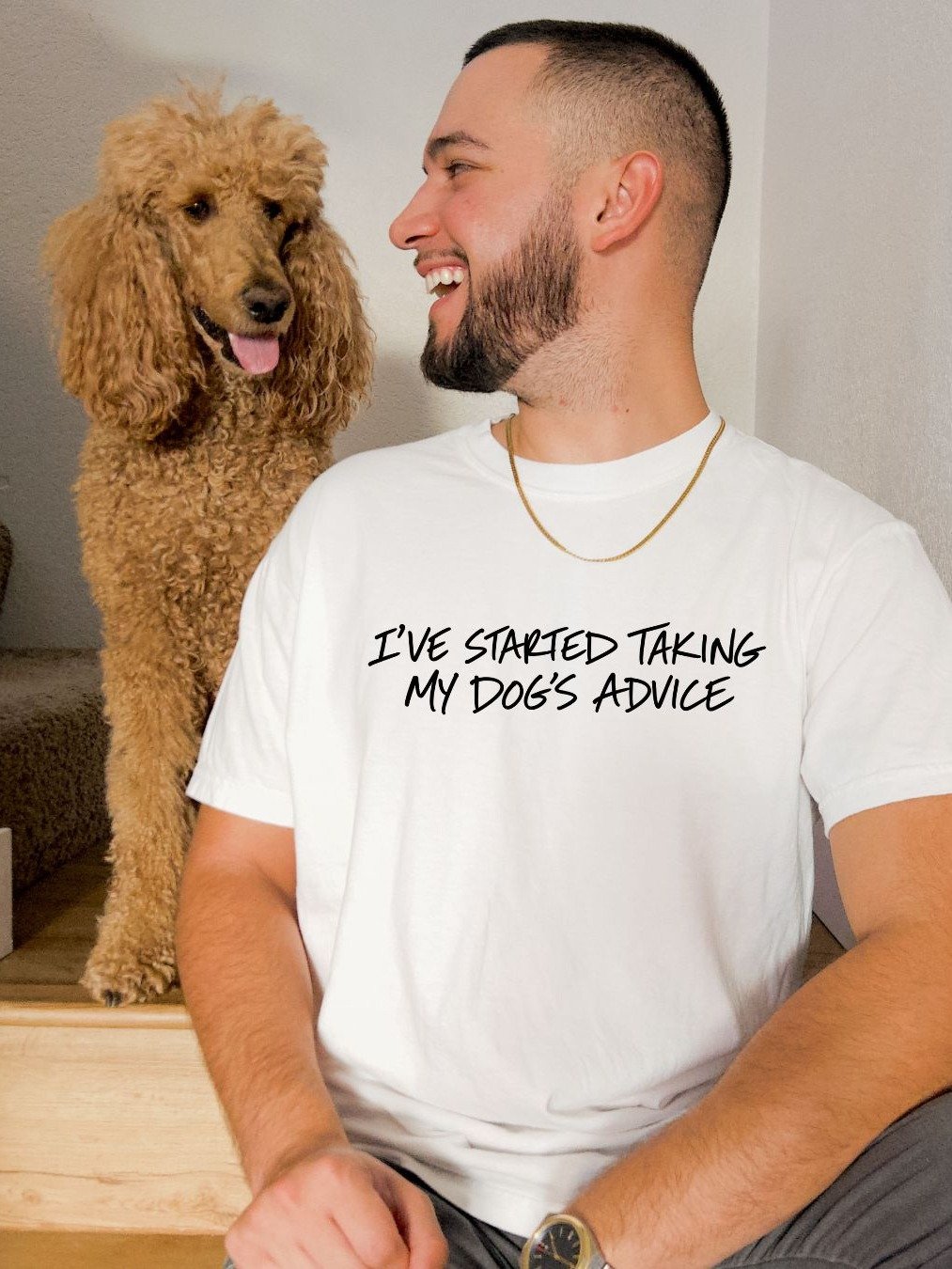 I’ve Started Taking My Dog’s Advice T-Shirt product image (1)