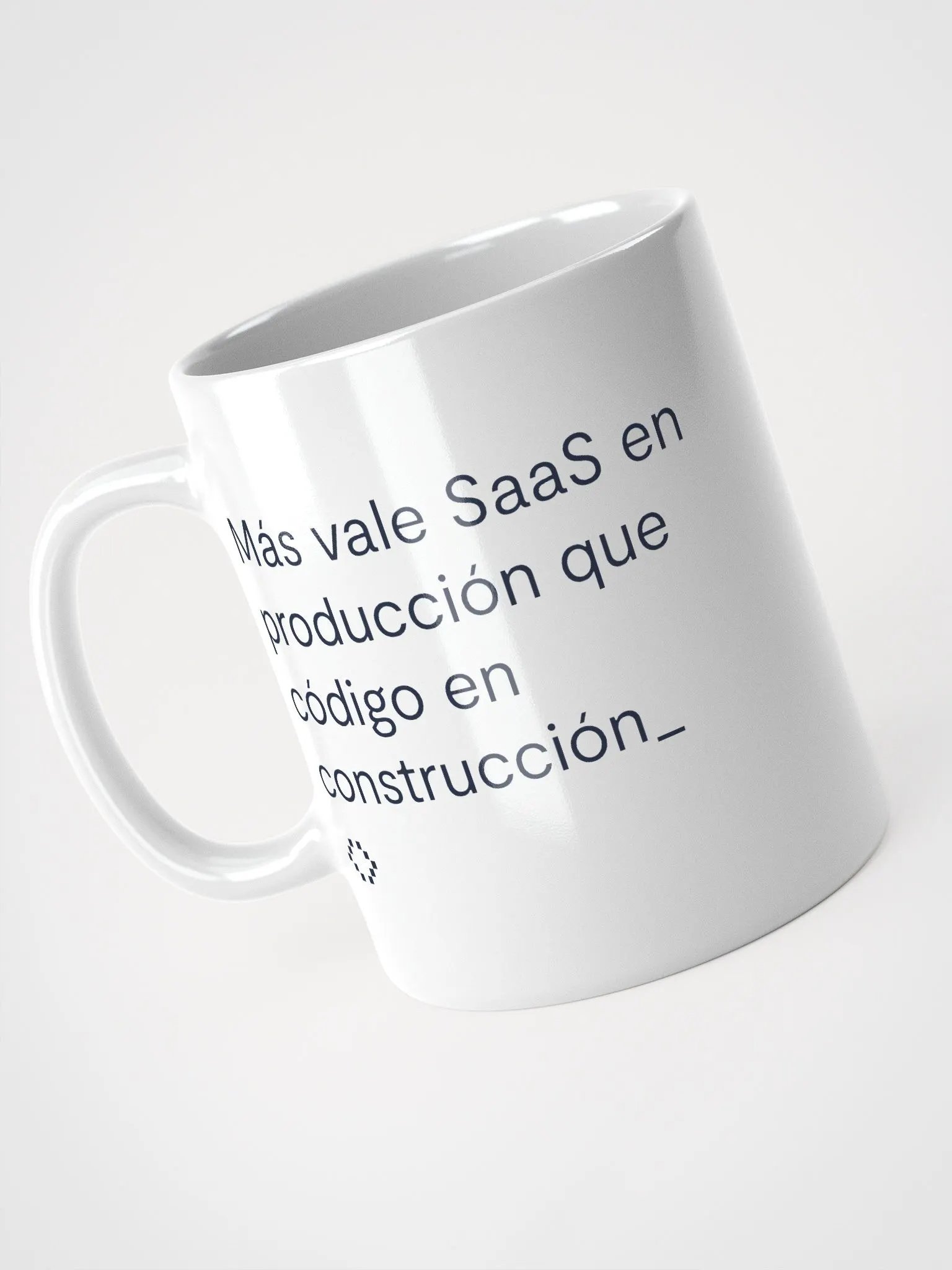 Taza "Más vale SaaS en producción que código en construcción" product image (1)