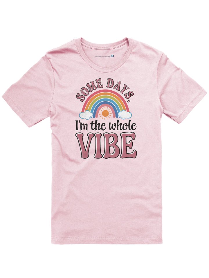 I'm the Whole Vibe T-Shirt product image (3)