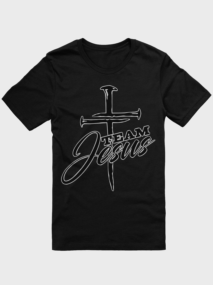 Nailed It: TEAM Jesus T-Shirt product image (1)