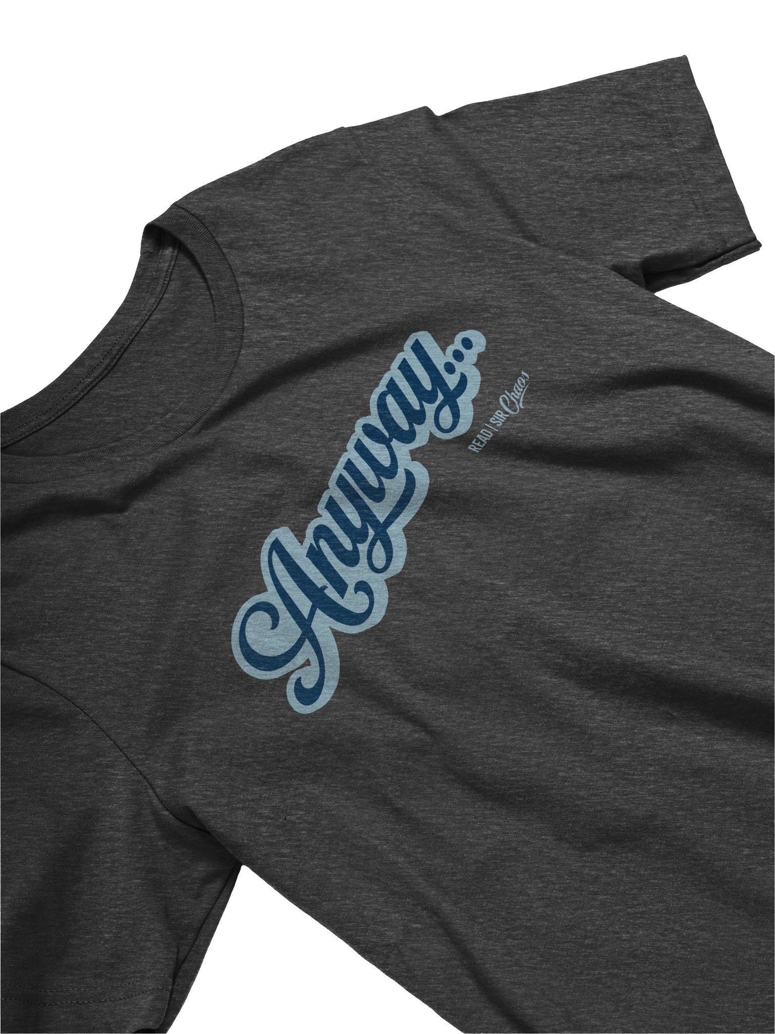 Anyway... Tshirt (Blue on blue solid) product image (3)