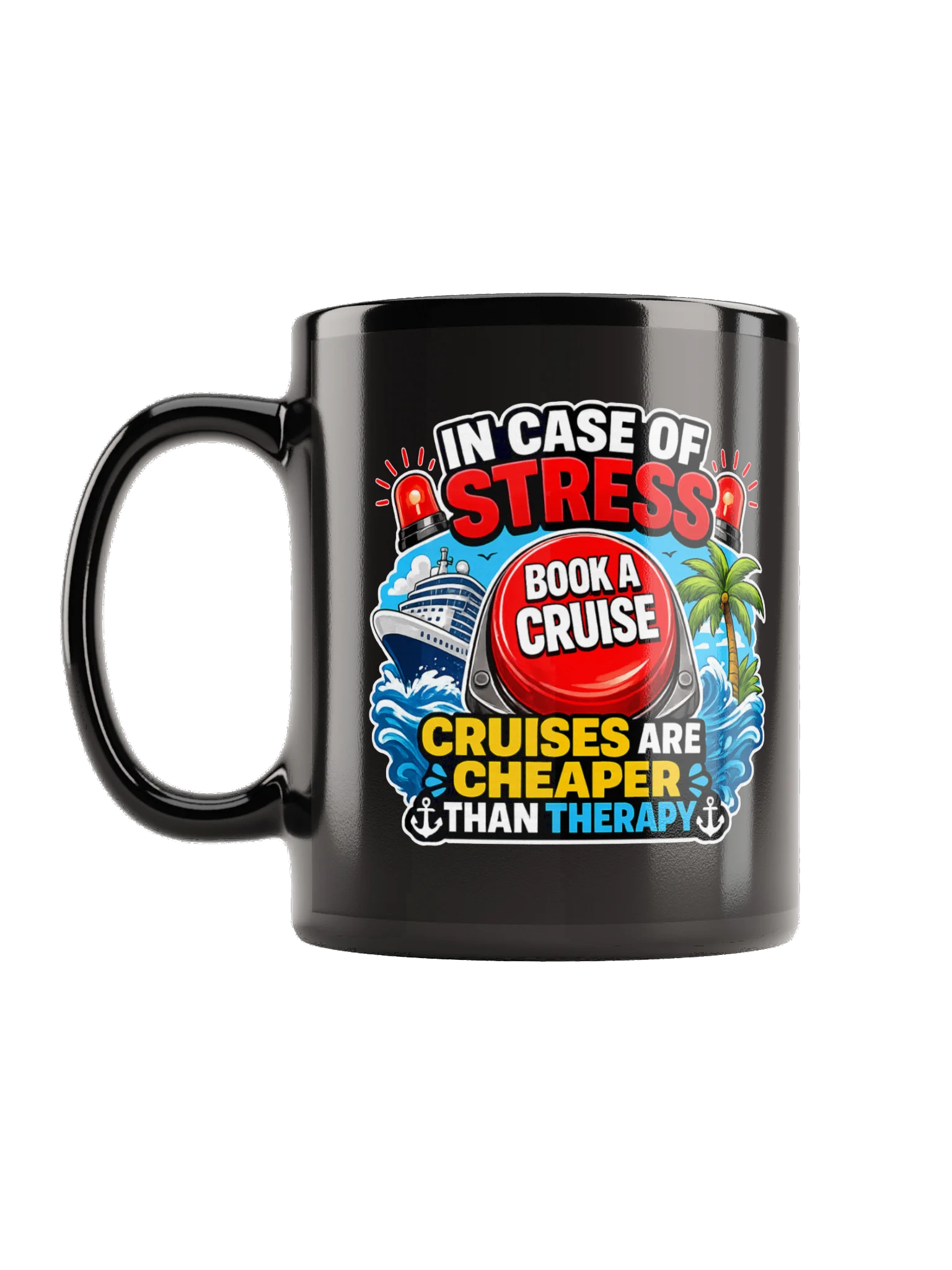 Cruises Are Cheaper Than Therapy Coffee Mug product image (1)