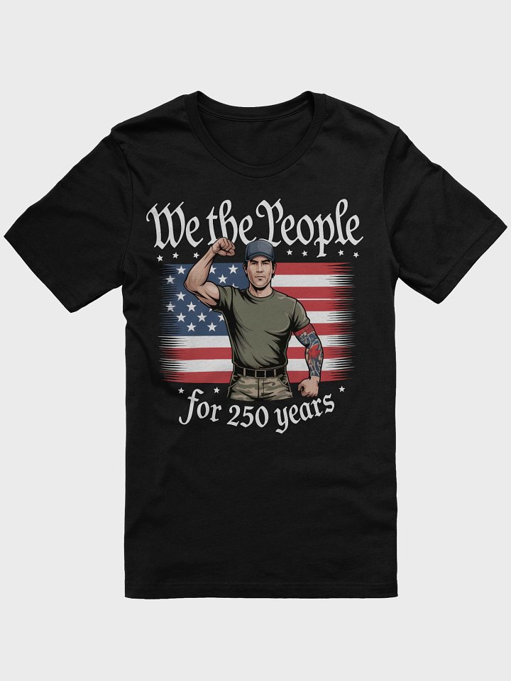 We The People 250 Years T-Shirt product image (1)