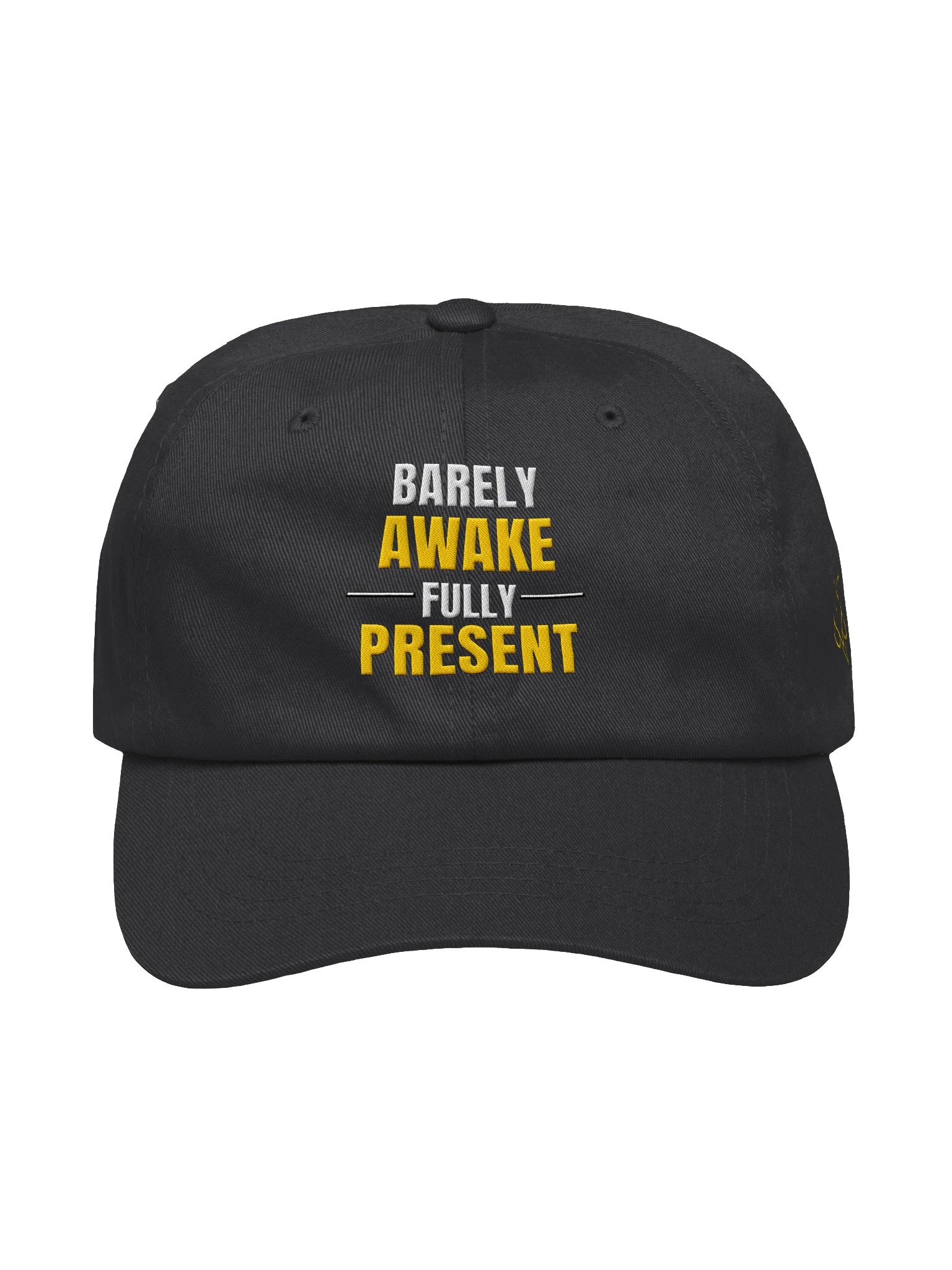 Barely Awake Fully Present Hat product image (2)