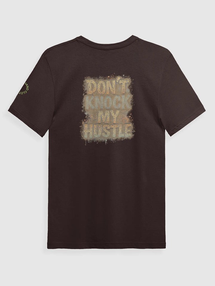 Don't Knock My Hustle Tee1 product image (2)