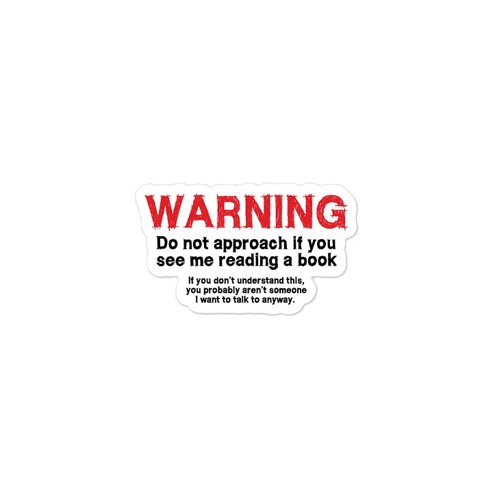 Warning, I'm Reading Sticker product image (1)