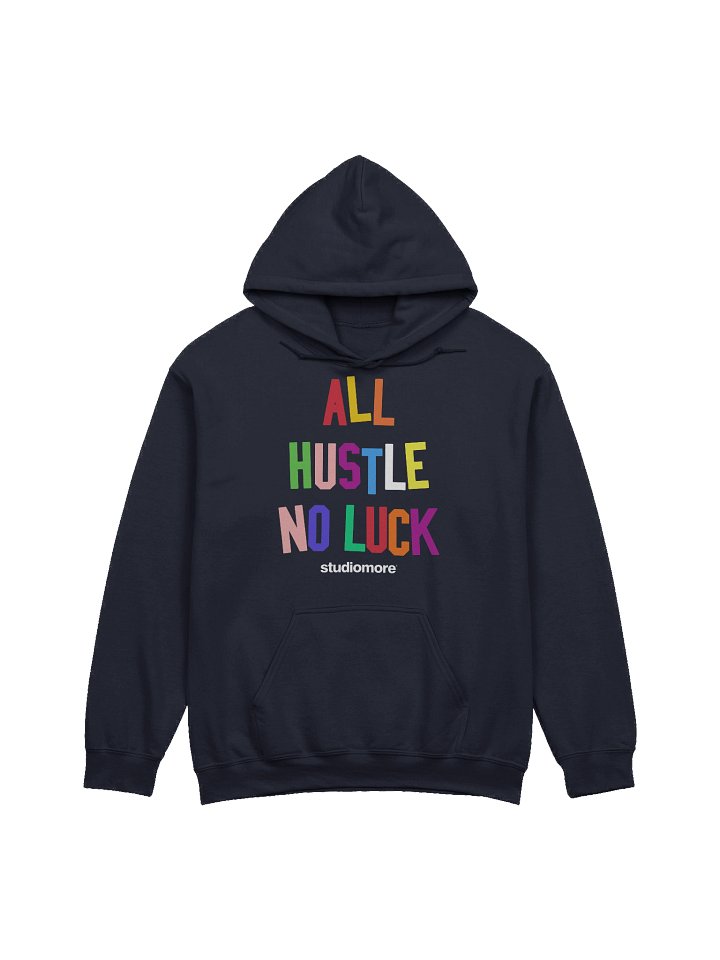 All Hustle No Luck - Hoodie product image (1)